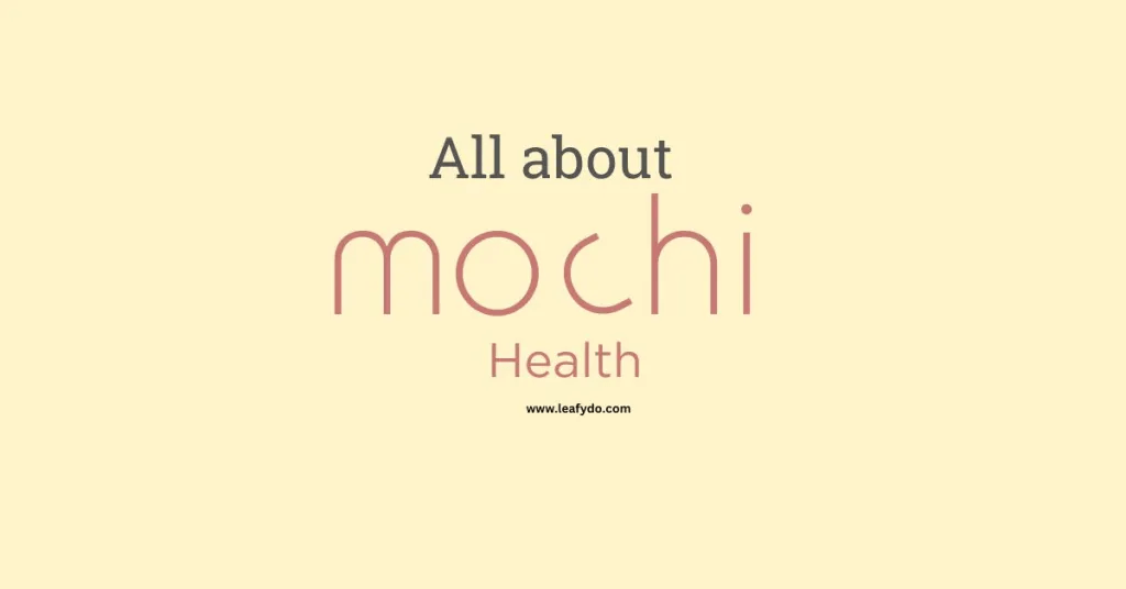 Mochi health reviews