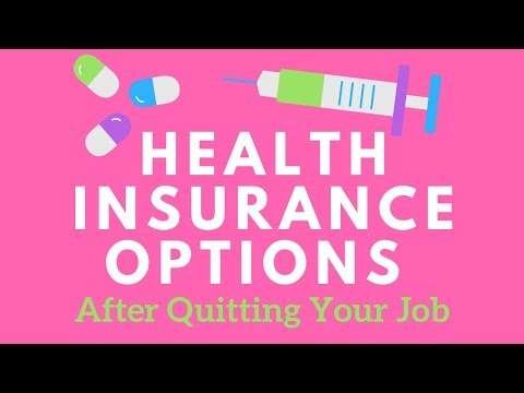 Health Insurance Options After Quitting a Job